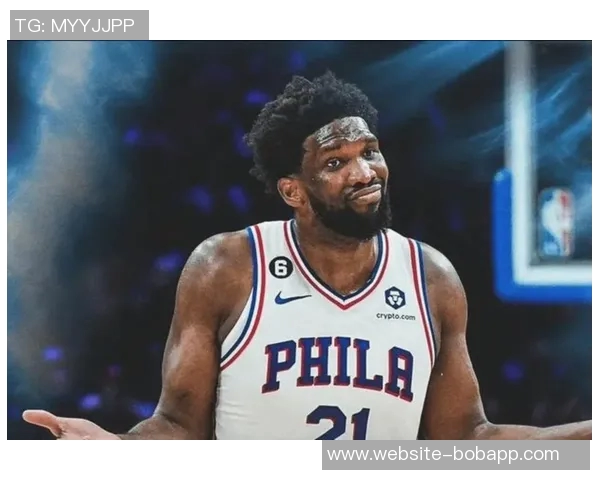 恩比德伤病管理计划休息明日缺阵未发现新问题